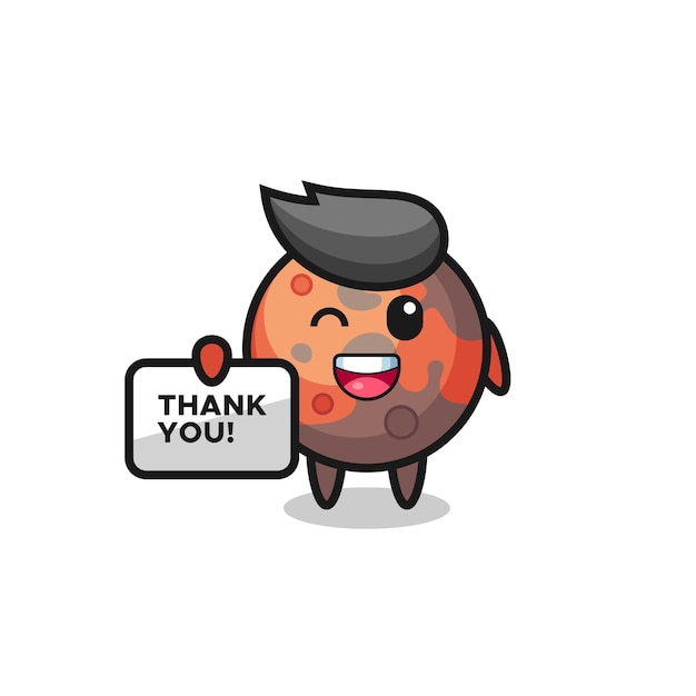 the mascot of the mars holding a banner that says thank you , cute style design for t shirt, sticker, logo element