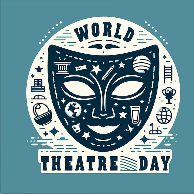 Mask with text world theater day