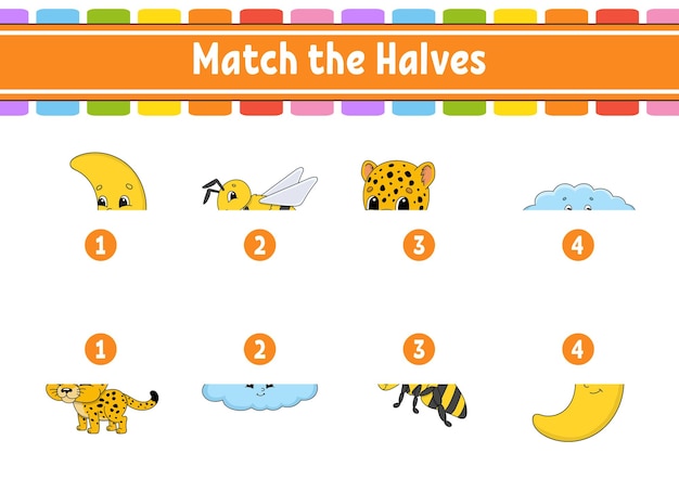 Match the halves Education developing worksheet Matching game for kids Color activity page Riddle for children