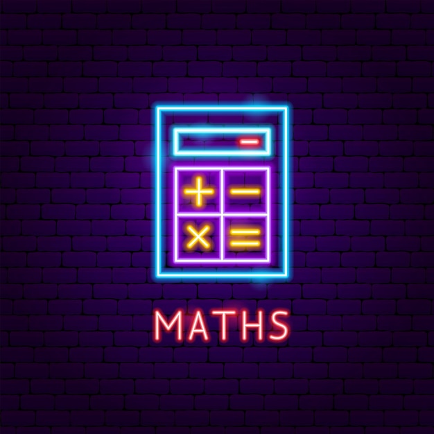 Maths Neon Label. Vector Illustration of Education Promotion.