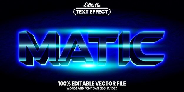 Matic text, font style editable text effect