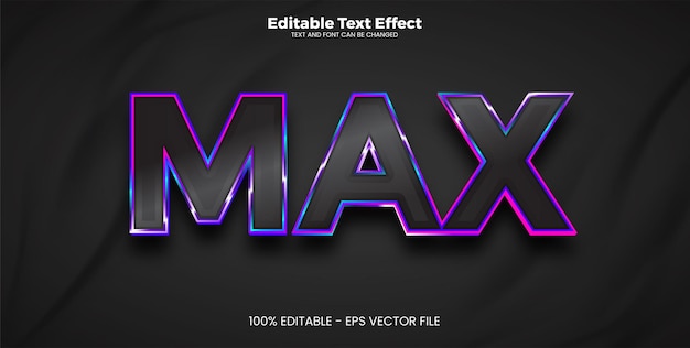 Max editable text effect in modern trend style