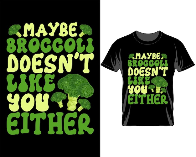 Может быть, брокколи Vegan Quotes T shirt Design Vector