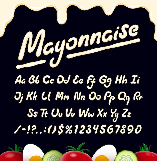 Mayonnaise sauce font sauce alphabet typeset