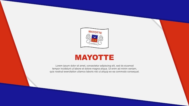 Mayotte Flag Abstract Background Design Template Mayotte Independence Day Banner Cartoon Vector Illustration Mayotte Independence Day