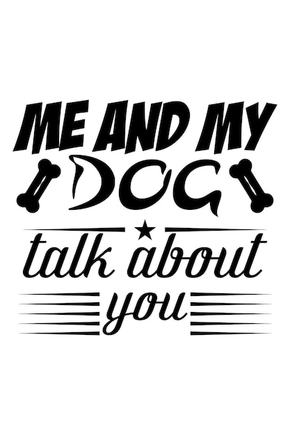 Vettore io e il mio cane parliamo di te