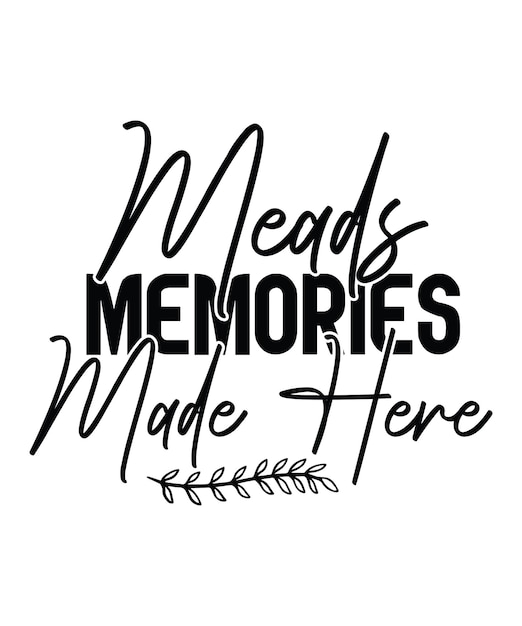 meads_memories_made_here