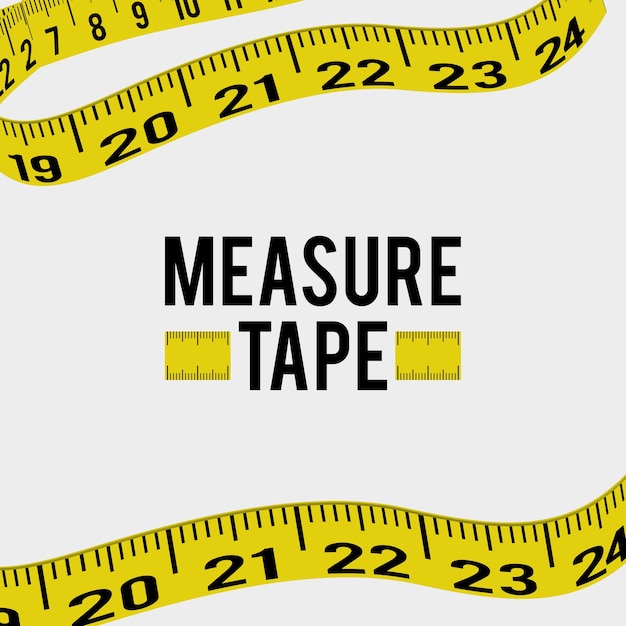 Measure tape and dieting