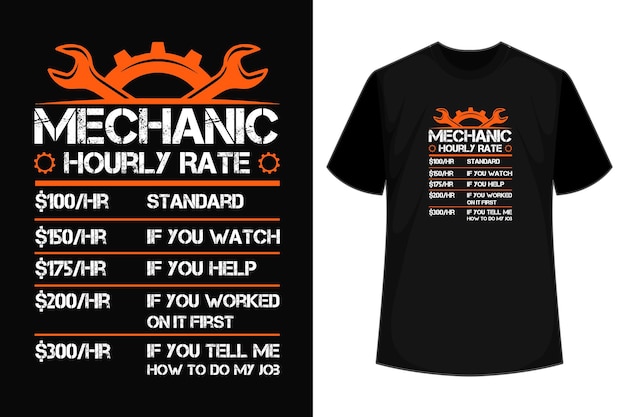 Mechanic Hourly Rate Laborer tshirt design