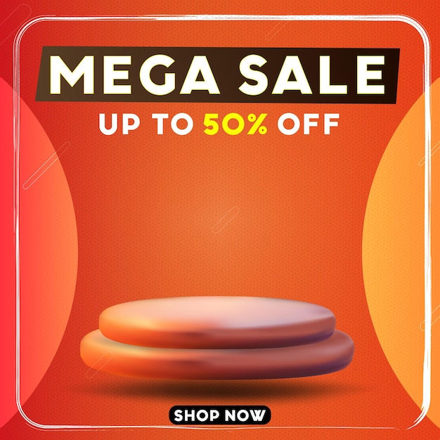 Mega sale special offer discount sale post social media with a 3d podium