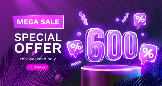 Mega vendita offerta speciale neon 600 off banner di vendita promozione del cartello illustrazione vettoriale