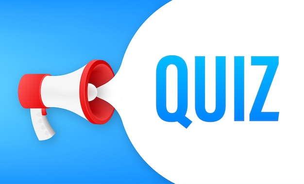 Megaphone banner - text Quiz. Vector stock illustration.