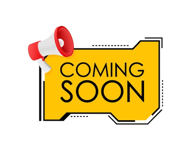 Megaphone label with coming soon Megaphone banner Web design Vector stock illustration