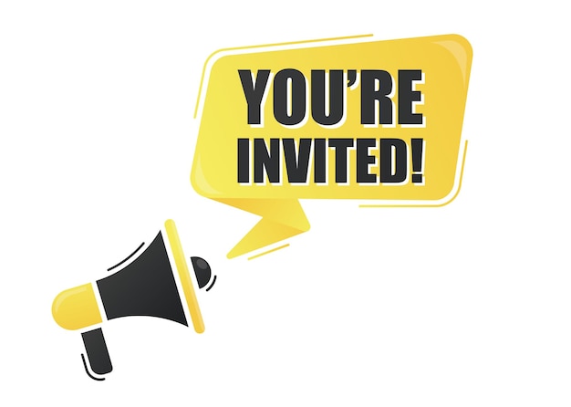 Vector megaphone you're invited with on yellow background megaphone banner web design