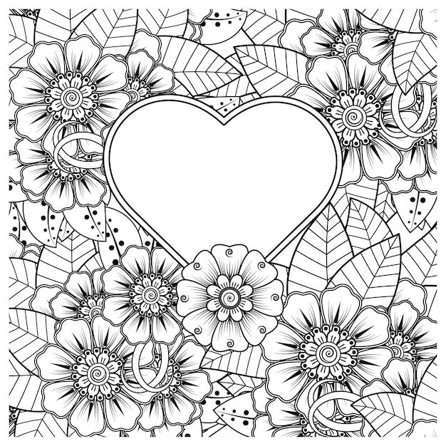 Mehndi bloem met frame in de vorm van hart in etnische oosterse stijl doodle ornament kleurboek pagina