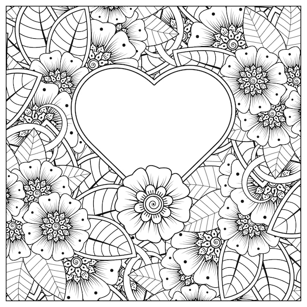Вектор Раскраска цветок менди с рамкой в форме сердца в этническом восточном стиле каракули орнамент
