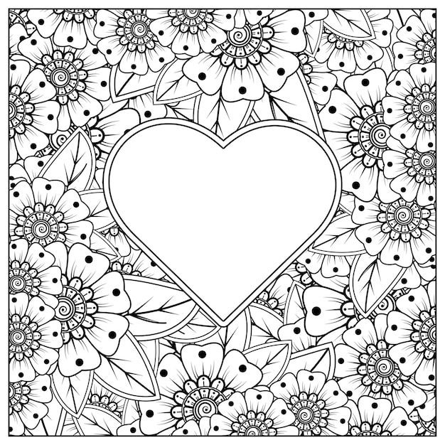 Vector mehndi flower with frame in shape of heart  in ethnic oriental style doodle ornament coloring book page