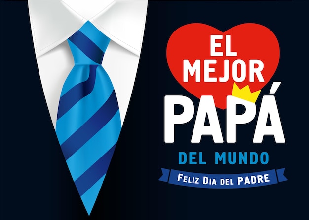 Mejor Papa del Mundo Feliz dia del Padre Spaanse letters Beste vader ter wereld Happy Father's Day