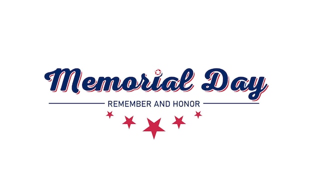 Memorial day remember and honor lettering typography design Usa memorial day celebration Vector template for banner greeting card poster with background Vector illustration