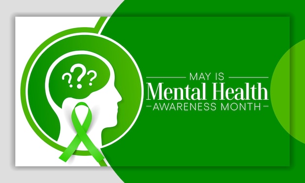 Mental health awareness month observed each year in May