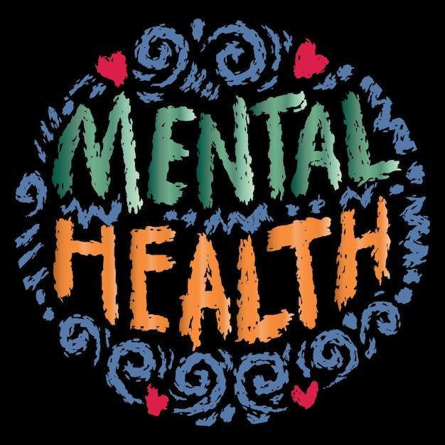 Vector mental health hand drawn lettering