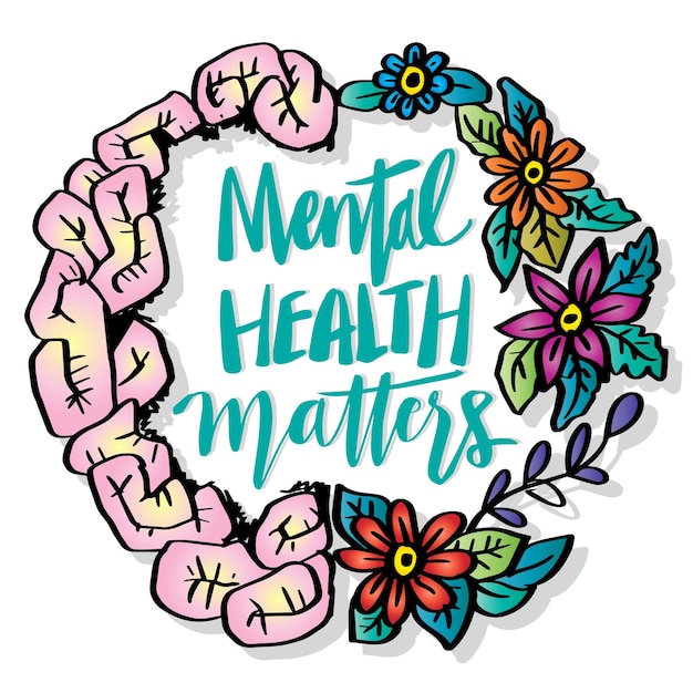 Vector mental health matters hand lettering poster quotes