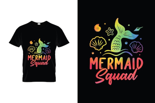 Vector mermaid squad t - shirt with the title'mermaid squad '