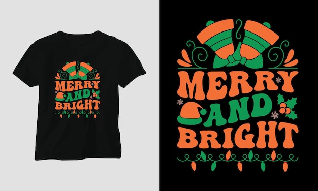 Merry and bright - groovy クリスマス svg t シャツとアパレル デザイン