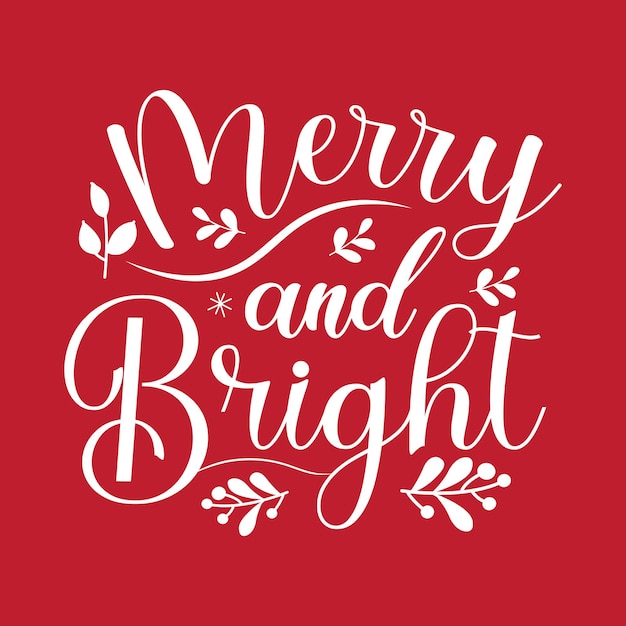 Merry and bright christmas typography quotes