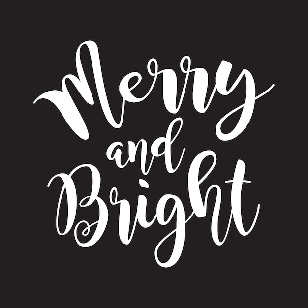 Merry and Bright shirt design vector