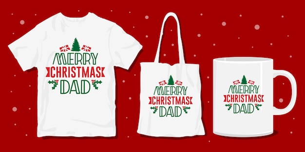 Vector merry christmas dad t shirt design