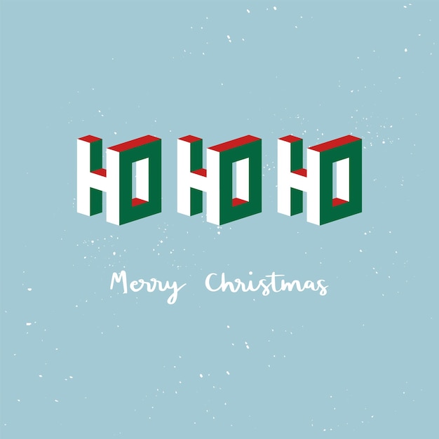 Ho ho ho3dアイソメトリック効果のあるメリークリスマスの手レタリング。