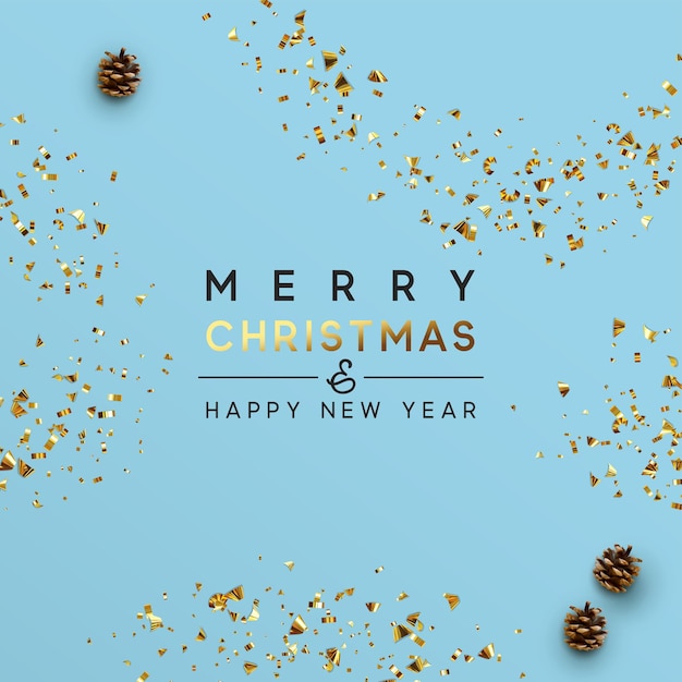 Merry Christmas and Happy New Year. Xmas background with realistic vibrant confetti. Pine cones