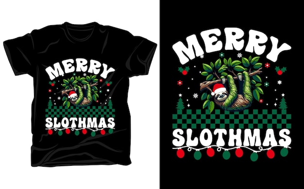 Merry Slothmas Funny Christmas shirt design
