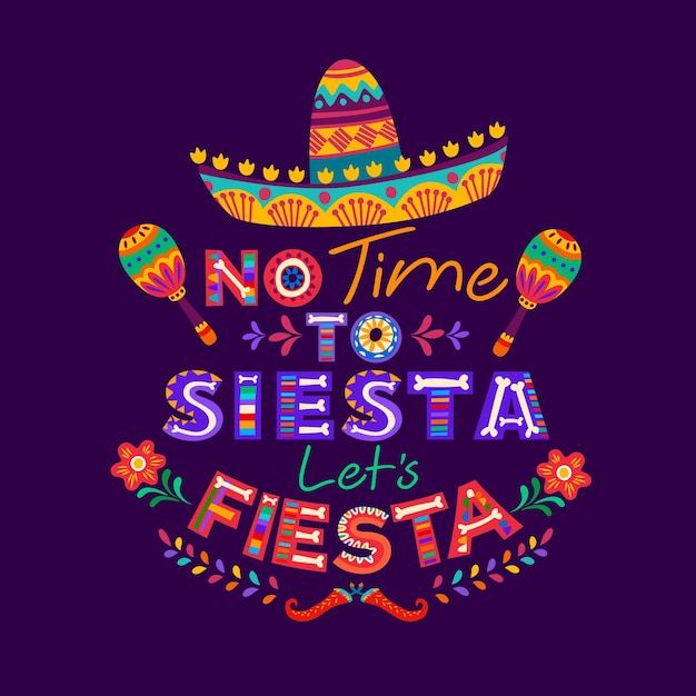 Mexican quote no time to siesta let us fiesta with cartoon typography sombrero hat maracas and pepper Vector banner with traditional symbols of Mexico its culture and heritage celebration