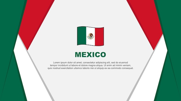 Флаг Мексики Абстрактный Фон Дизайн Шаблона Мексика День Независимости Баннер Мультфильм Векторные Иллюстрации Мексика Фон