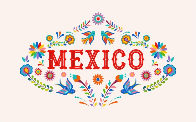 Vector mexico lettering with colorful mexican flowers birds and elements