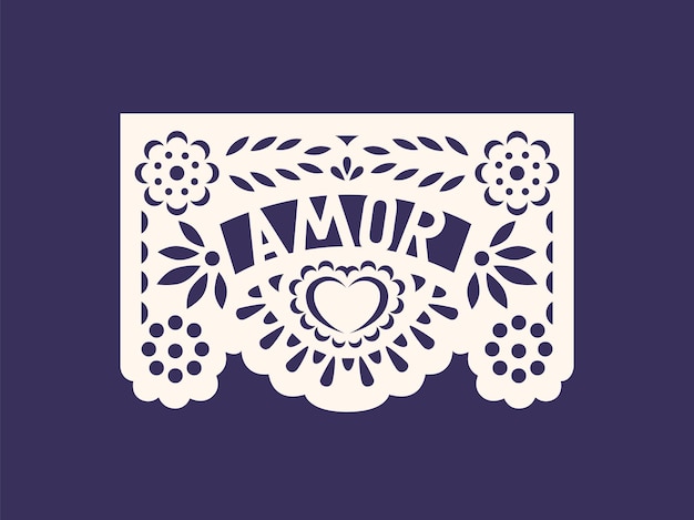 Мексика Papel Picado для Dia de los Muertos, Дня мертвых. Клевал бумажный флаг с цветочным узором с мексиканским текстом Amor, Любовь в переводе. Традиционный латинский декор. Плоская векторная иллюстрация