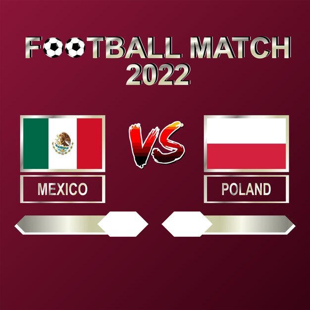 Messico vs polonia competizione calcistica 2022 modello vettore di sfondo per programma, partita di risultati