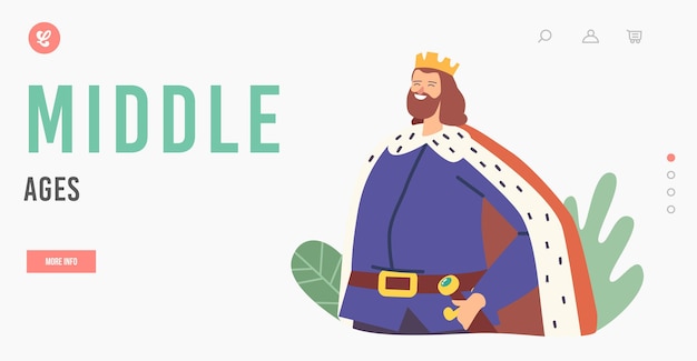 Middle Ages Landing Page Template. King Character Wearing Crown and Mantle with Sword on Belt Stand with Arms Akimbo. Historical Personage, the Past Times. Cartoon People Vector Illustration