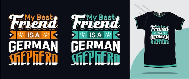 Mijn beste vriend is een Duitse herdershond citaten die typografieontwerp premium vector afdrukken