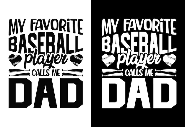 Mijn favoriete honkbalspeler noemt me papa honkbal typografie tshirt ontwerp