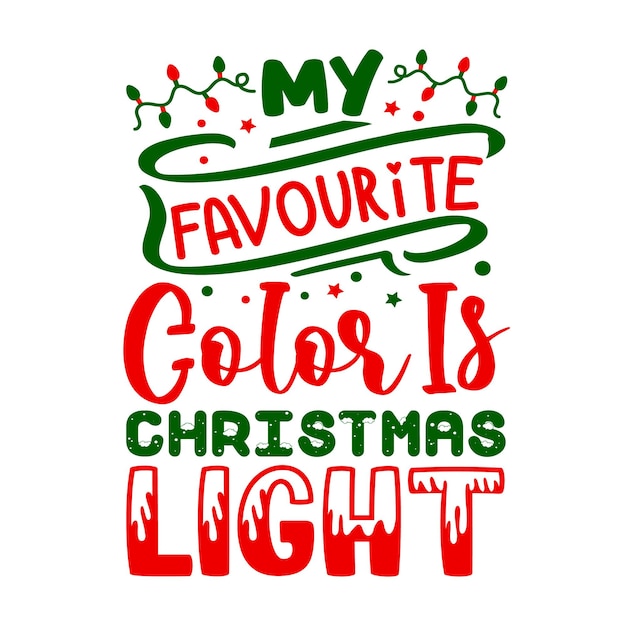 Mijn favoriete kleur is kerstlicht uniek typografie-element premium vector design