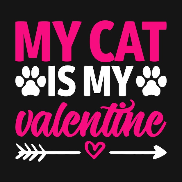 Mijn kat is mijn valentijnsdag typografisch t-shirtontwerp