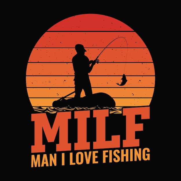 MILF man ik hou van vissen vissen citaten vector design t shirt design