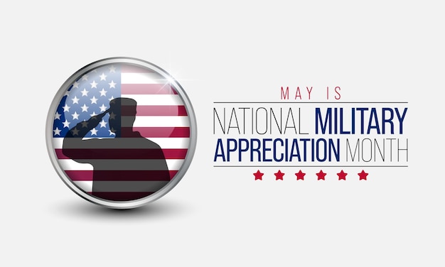 Military Appreciation Month NMAM is celebrated every year in May