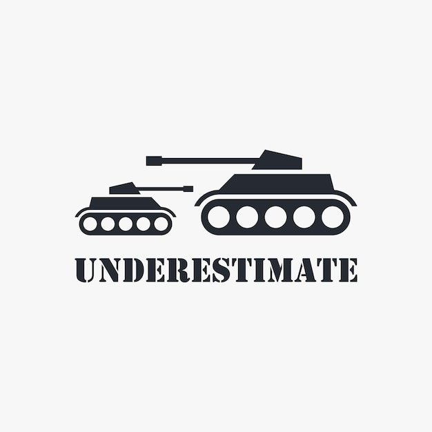 Military tank for don't underestimate logo design