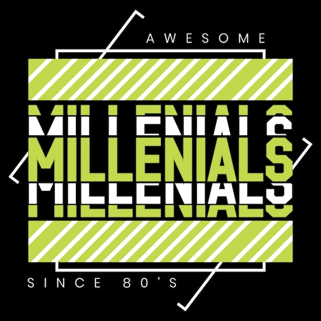 Millennials Awesome Since 80's Tshirts