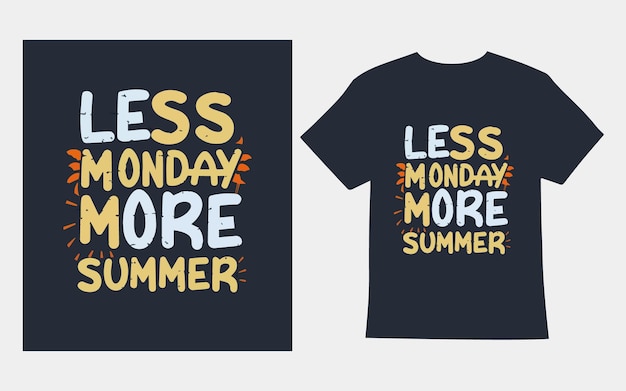 minder maandag meer zomer t-shirt design