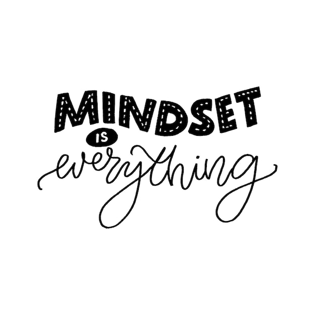 Vector mindset is alles motiverende quote vast en groei mindset inspirerende slogan coaching